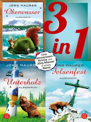 cover image of Oberwasser / Unterholz / Felsenfest--Drei Jennerwein-Romane in einem Band